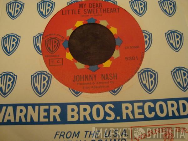  Johnny Nash  - My Dear Little Sweetheart / Ol' Man River