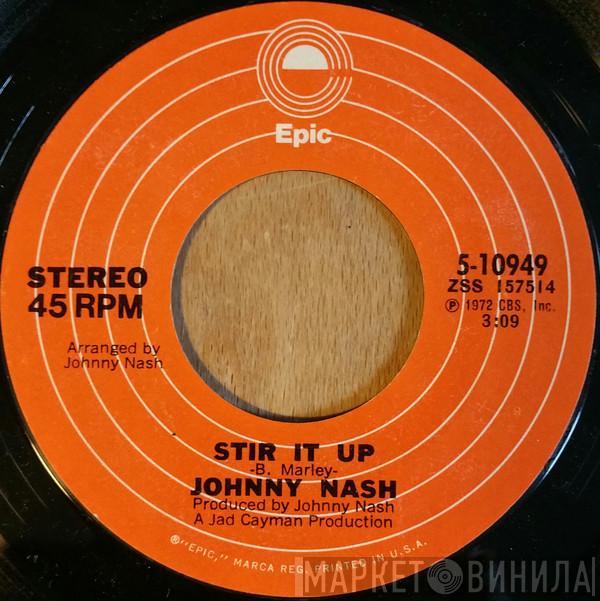 Johnny Nash  - Stir It Up / Ooh Baby You've Been Good To Me