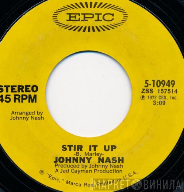  Johnny Nash  - Stir It Up / Ooh Baby You've Been Good To Me