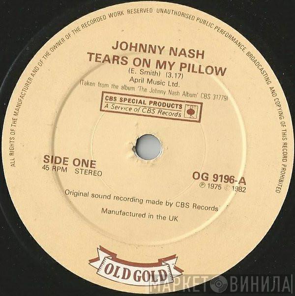  Johnny Nash  - Tears On My Pillow / I Can See Clearly Now
