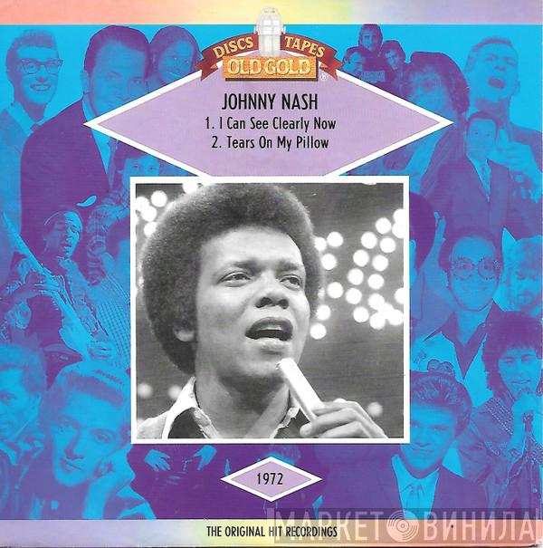  Johnny Nash  - Tears On My Pillow / I Can See Clearly Now