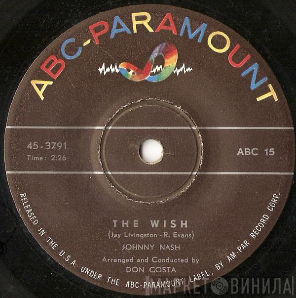  Johnny Nash  - The Wish / Too Proud