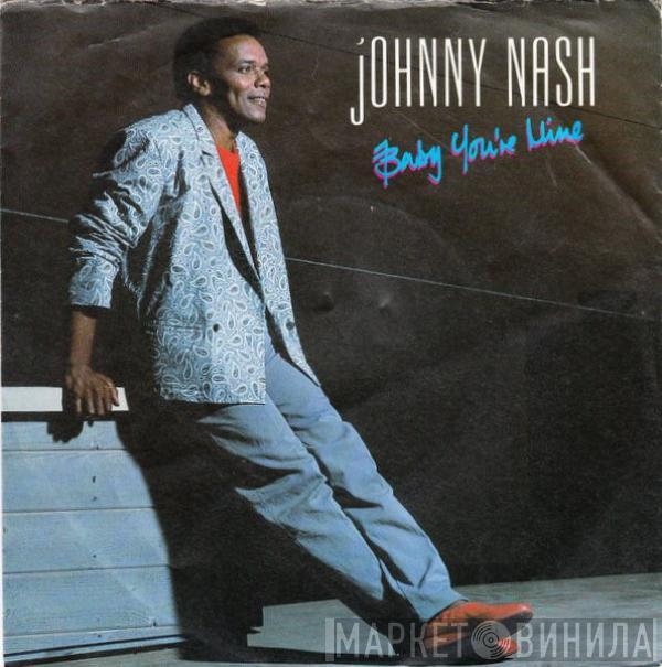  Johnny Nash  - Baby You're Mine