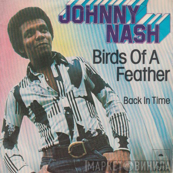  Johnny Nash  - Birds Of A Feather
