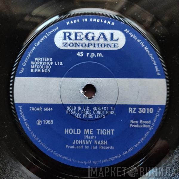  Johnny Nash  - Hold Me Tight