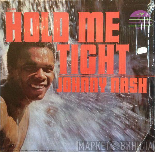  Johnny Nash  - Hold Me Tight