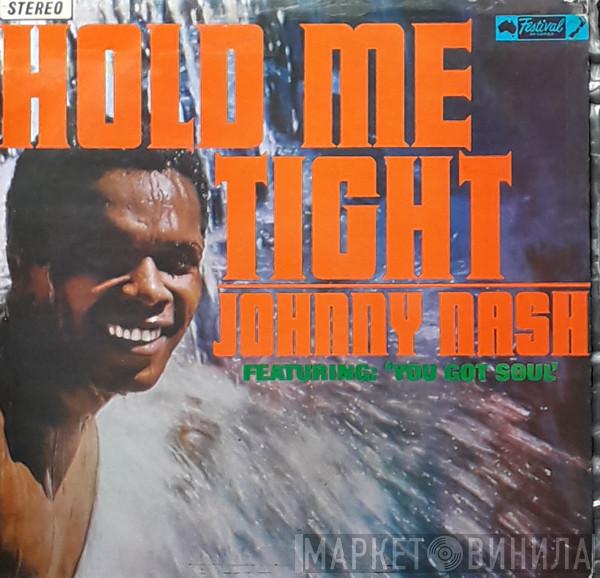  Johnny Nash  - Hold Me Tight