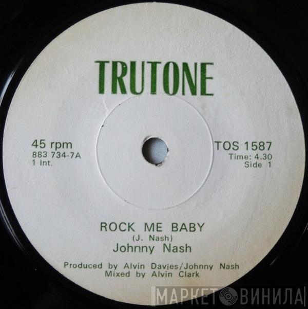  Johnny Nash  - Rock Me Baby