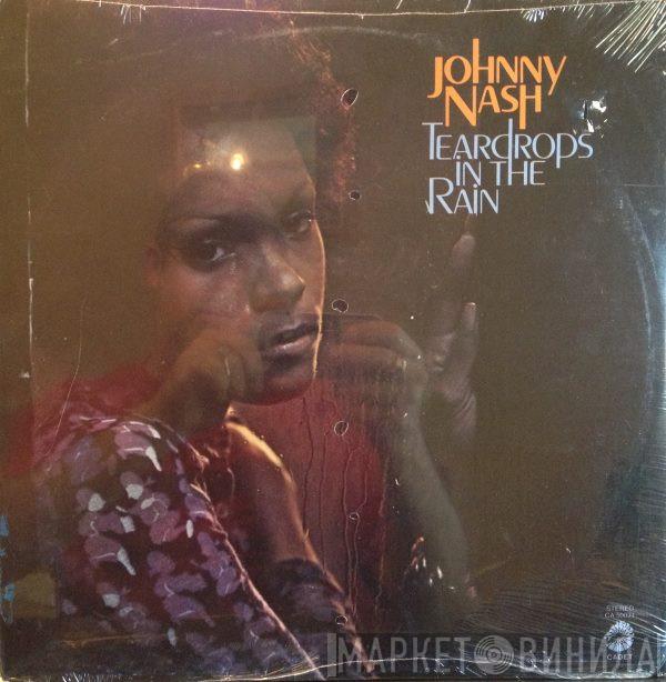  Johnny Nash  - Teardrops In The Rain