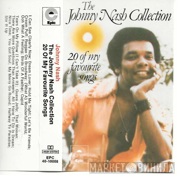 Johnny Nash - The Johnny Nash Collection - 20 Of My Favourite Songs