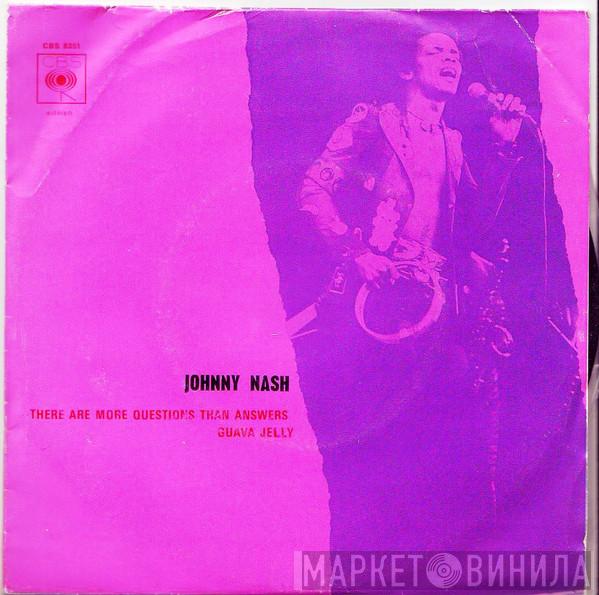  Johnny Nash  - There Are More Questions Than Answers