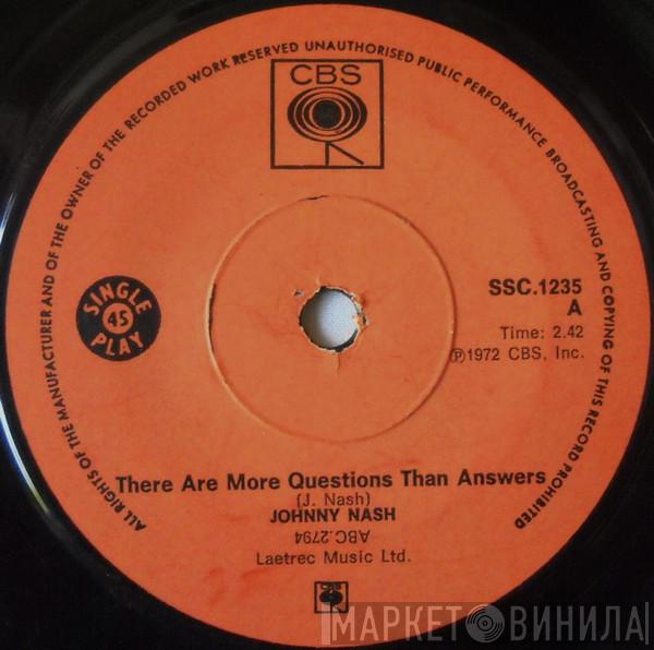  Johnny Nash  - There Are More Questions Than Answers