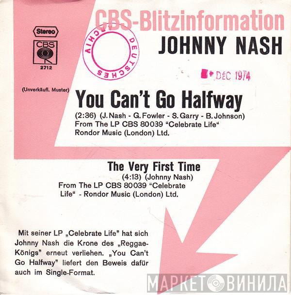  Johnny Nash  - You Can't Go Halfway