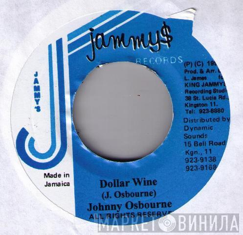 Johnny Osbourne - Dollar Wine