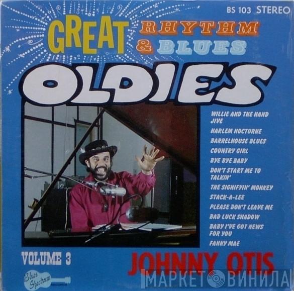  Johnny Otis  - Great Rhythm & Blues Oldies Volume 3 - Johnny Otis