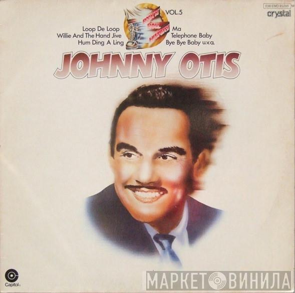 Johnny Otis - Rock'N'Roll History Vol.5