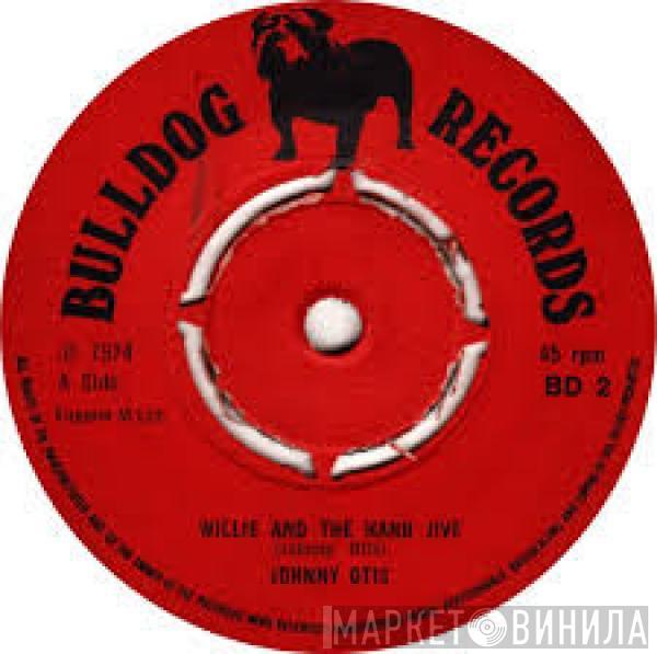  Johnny Otis  - Willie And The Hand Jive