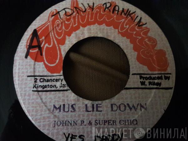 Johnny P, Super Chick - Mus Lie Down