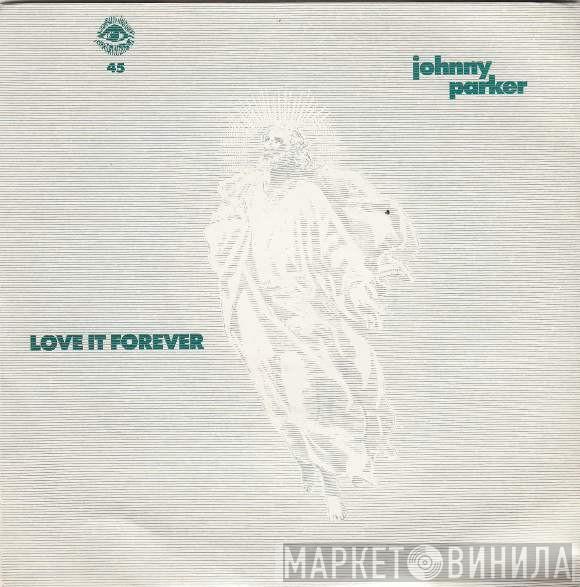Johnny Parker - Love It Forever