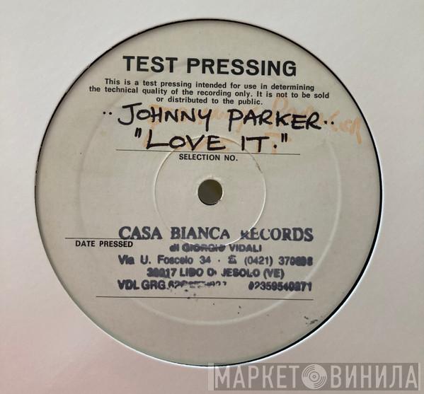  Johnny Parker  - Love It