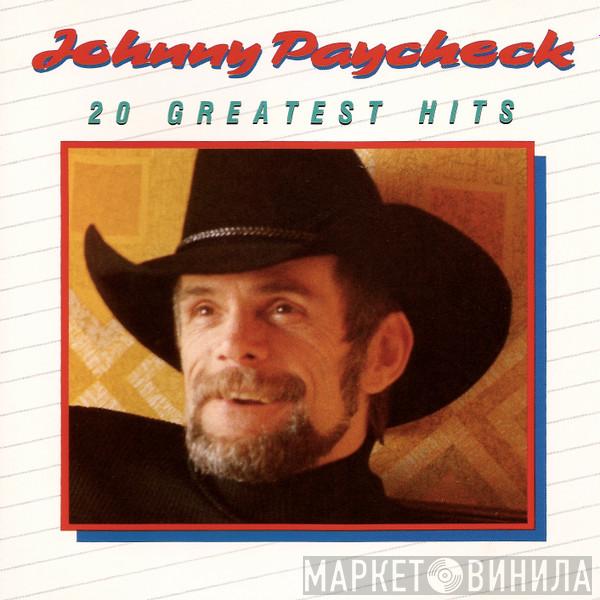 Johnny Paycheck - 20 Greatest Hits
