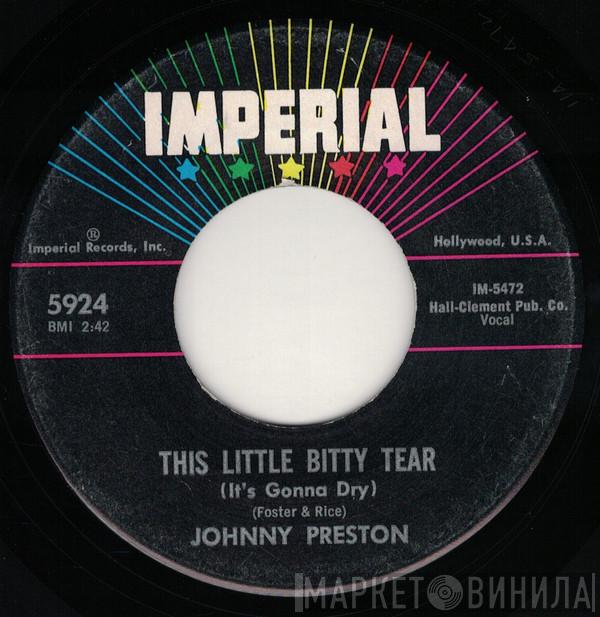  Johnny Preston  - This Little Bitty Tear (It's Gonna Dry) / The Day The World Stood Still