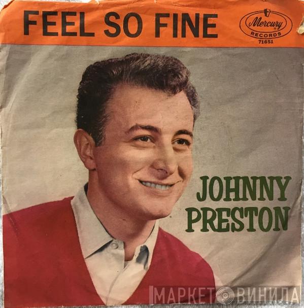 Johnny Preston  - Feel So Fine