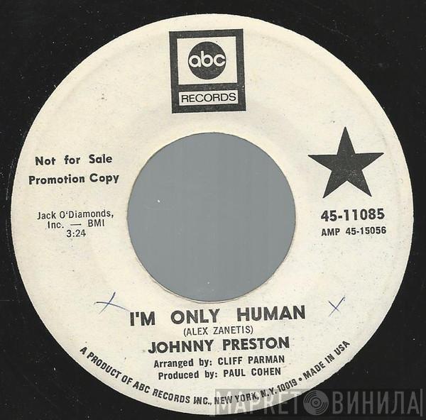  Johnny Preston  - I'm Only Human