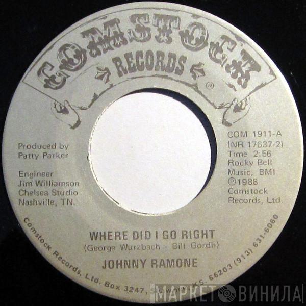 Johnny Ramone  - Where Did I Go Right