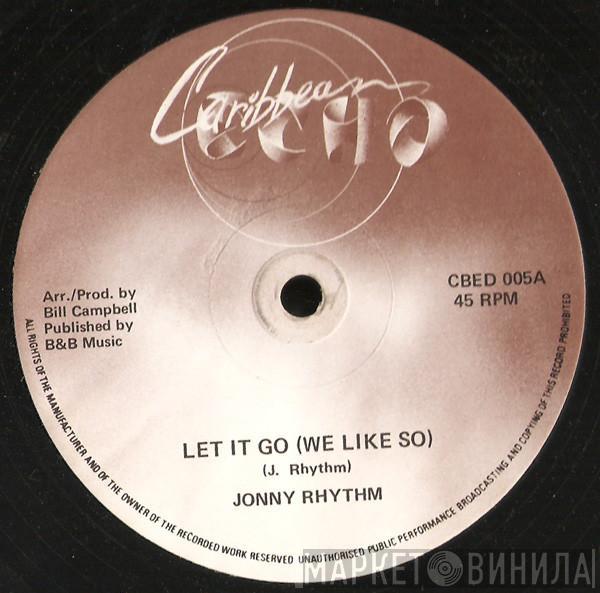 Johnny Rhythm - Let It Go