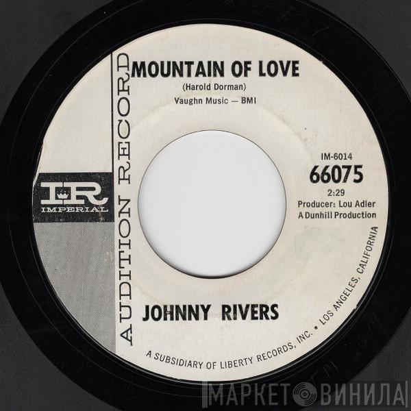  Johnny Rivers  - Mountain Of Love / Moody River