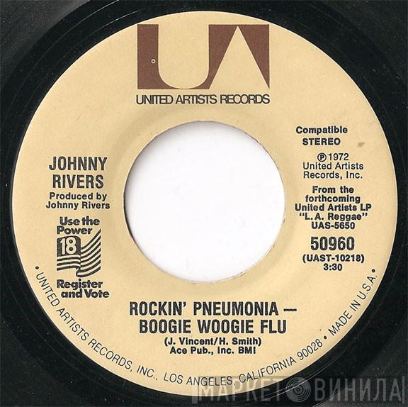  Johnny Rivers  - Rockin' Pneumonia - Boogie Woogie Flu / Come Home America