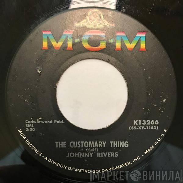  Johnny Rivers  - The Customary Thing / Answer Me My Love