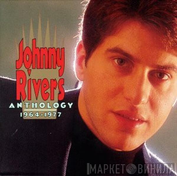  Johnny Rivers  - Anthology 1964-1977