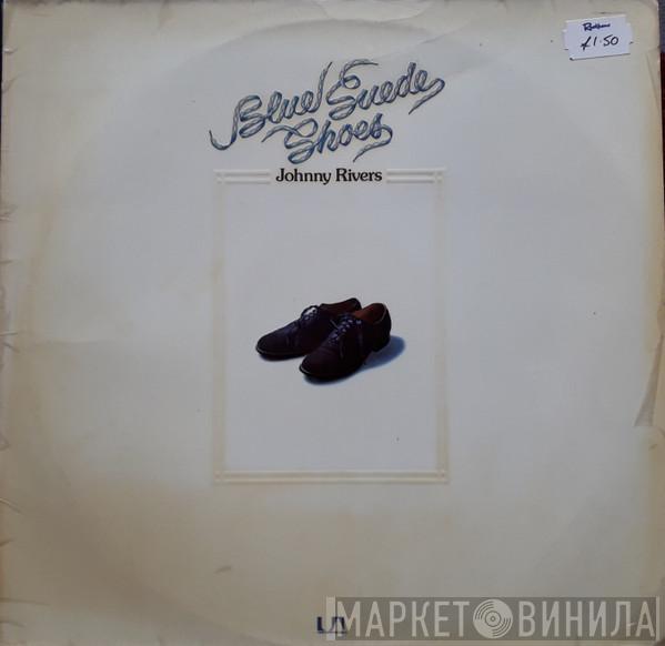  Johnny Rivers  - Blue Suede Shoes