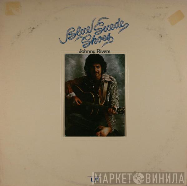  Johnny Rivers  - Blue Suede Shoes