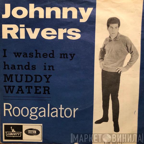  Johnny Rivers  - I Washed My Hands In Muddy Water