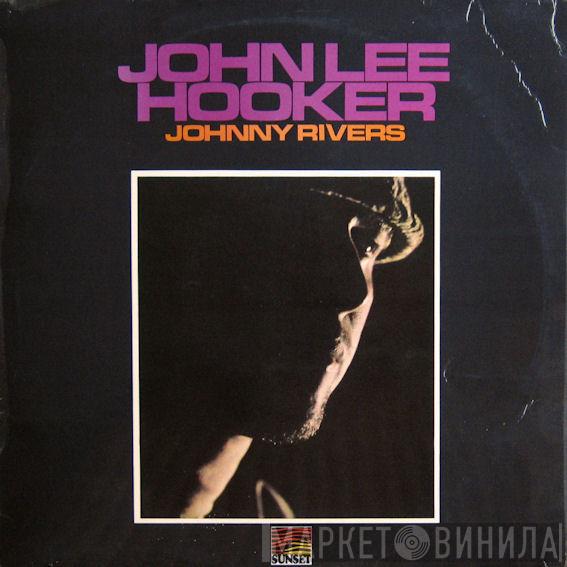 Johnny Rivers - John Lee Hooker