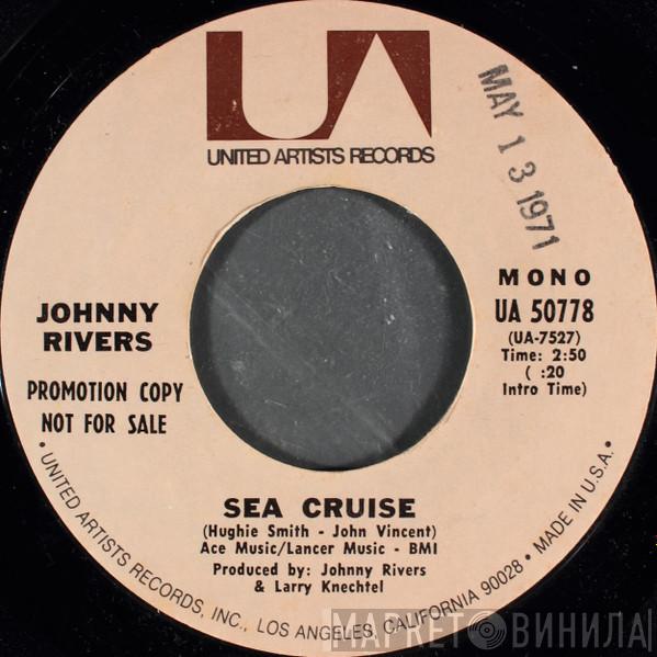  Johnny Rivers  - Sea Cruise