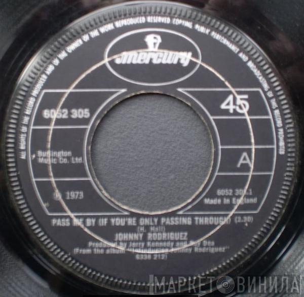 Johnny Rodriguez  - Pass Me By (If You're Only Passing Through)