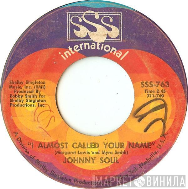 Johnny Soul - I Almost Called Your Name