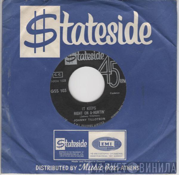  Johnny Tillotson  - It Keeps Right On A-Hurtin' / She Gave Sweet Love To Me