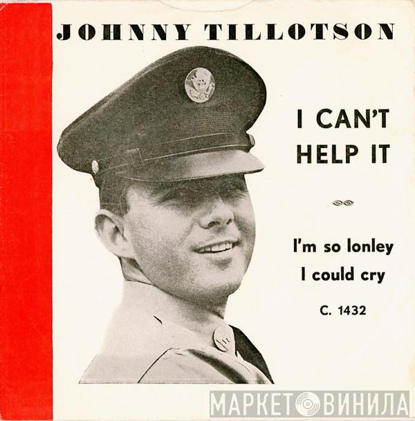  Johnny Tillotson  - I Can't Help It (If I'm Still In Love With You)