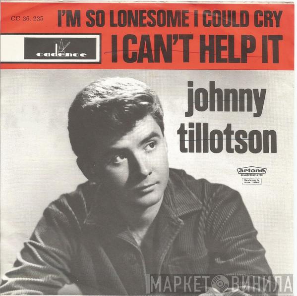  Johnny Tillotson  - I Can't Help It (If I'm Still In Love With You)