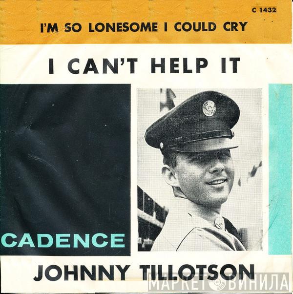  Johnny Tillotson  - I Can't Help It (If I'm Still In Love With You)