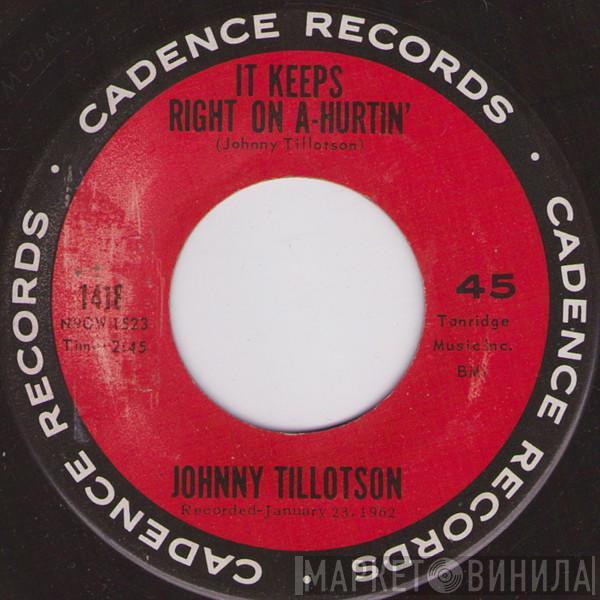  Johnny Tillotson  - It Keeps Right On A-Hurtin'
