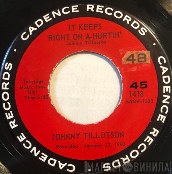  Johnny Tillotson  - It Keeps Right On A-Hurtin'