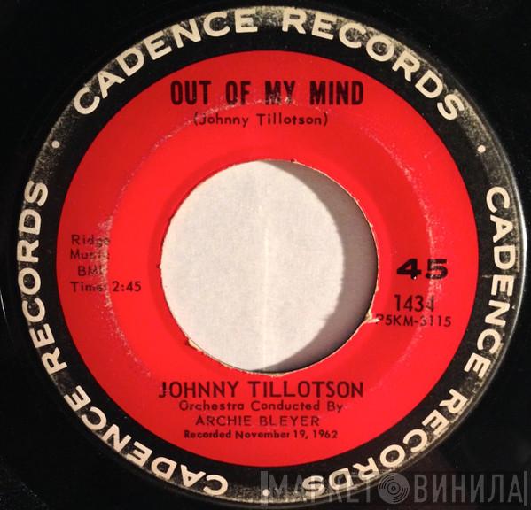 Johnny Tillotson - Out Of My Mind / Empty Feelin'