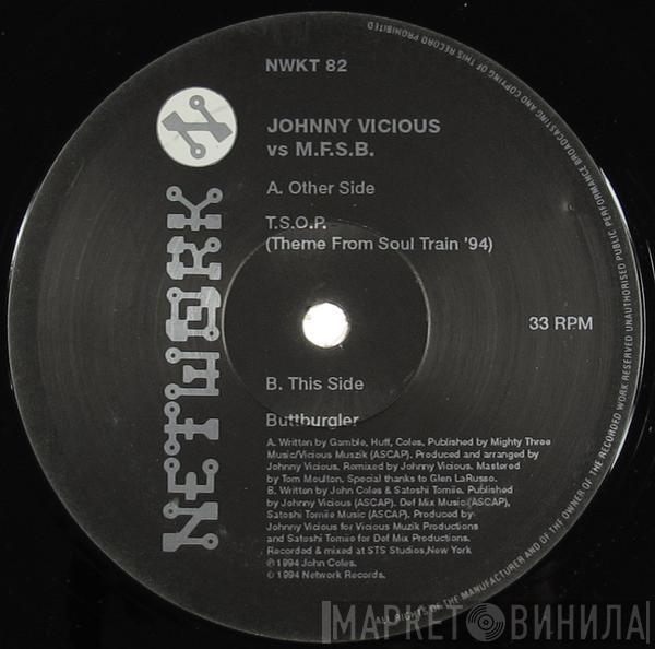 Johnny Vicious, MFSB, Satoshi Tomiie - T.S.O.P. (Theme From Soul Train '94) / Butt Burgler