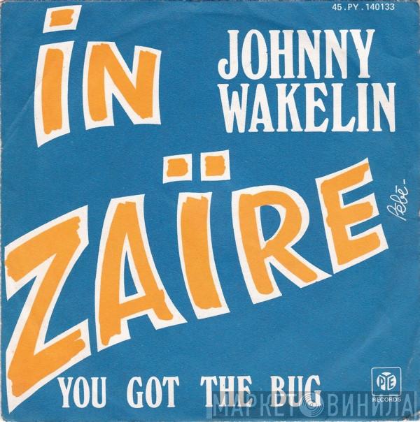  Johnny Wakelin  - In Zaïre